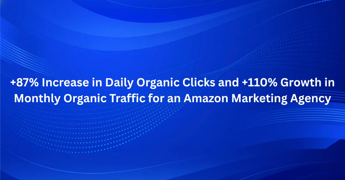 Amazon agency growth best case study